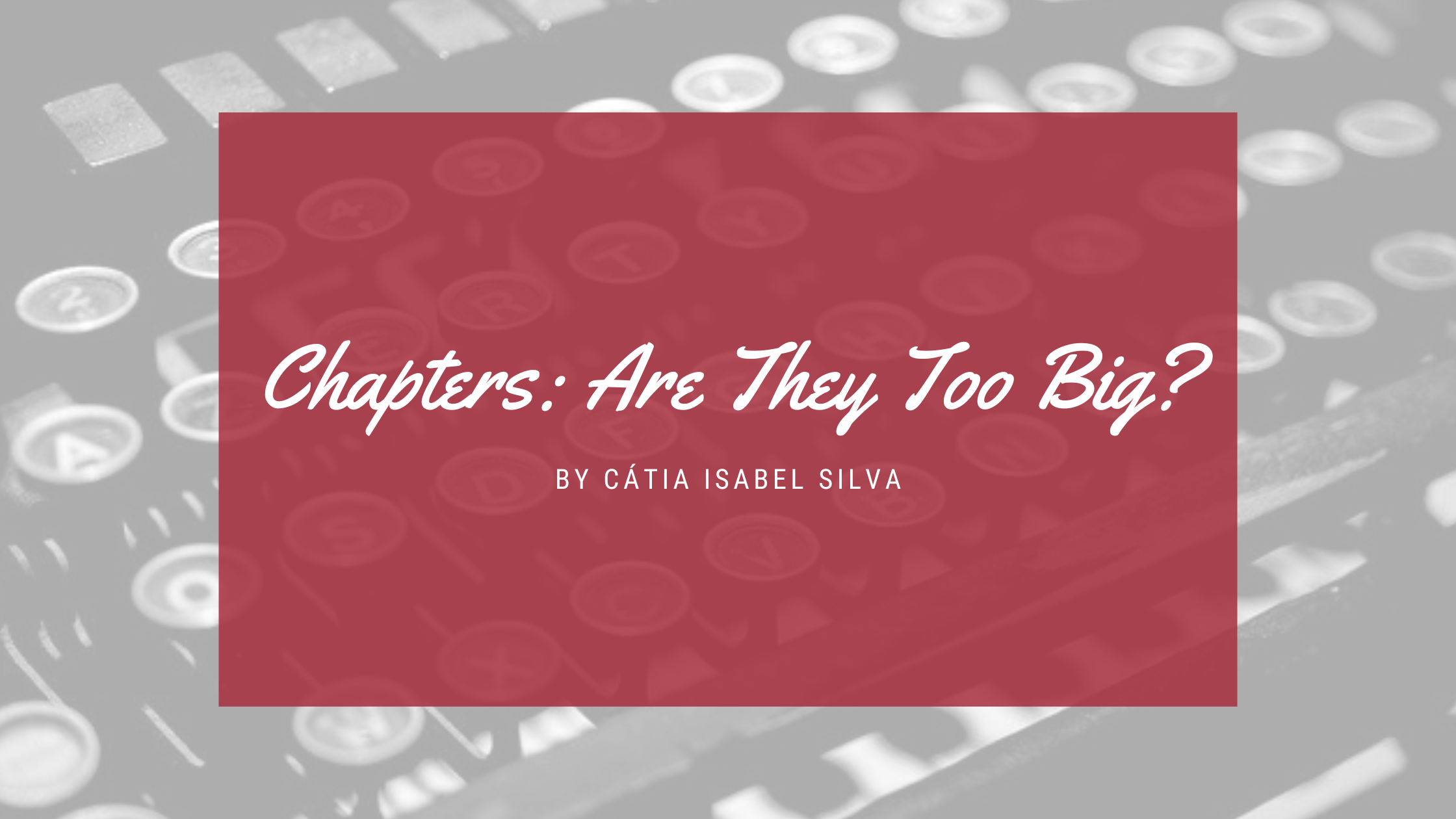 Chapters: Are They Too Big?